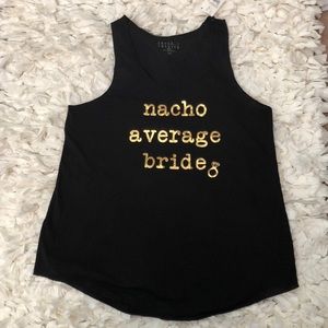 Nacho Average Bride Tank top NWT
